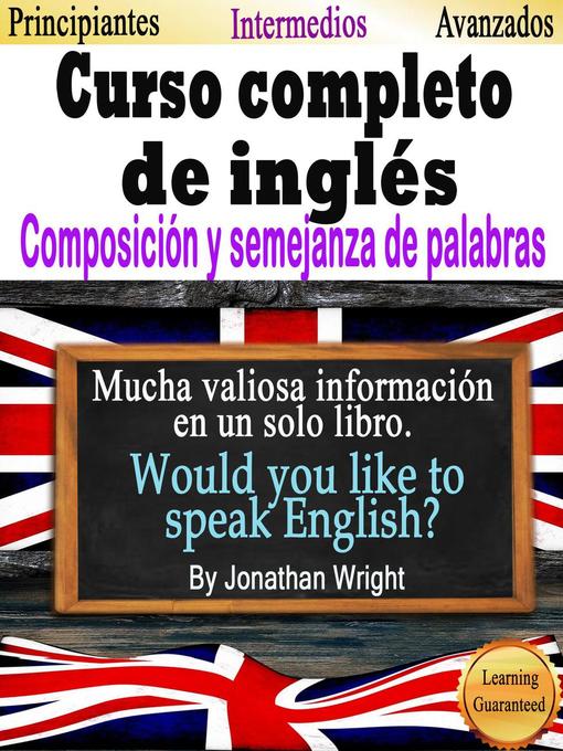 Title details for Curso Completo de Inglés. Composición y Semejanza de Palabras. by Jonathan Wright - Available
